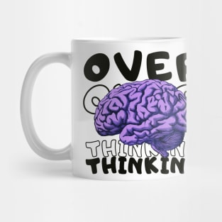 overthinking Mug